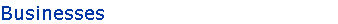 Businesses